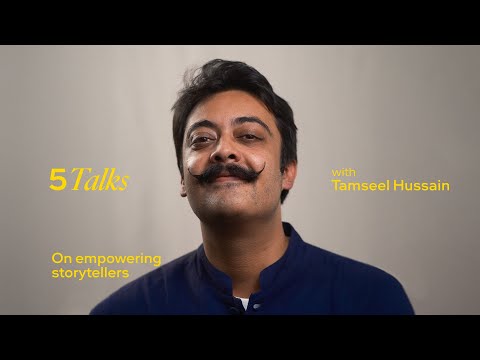 5Talks – Empowering storytellers in South Asia with Tamseel Hussain | IMAGINE5 & Futerra