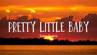 Download lagu Connie Francis - Pretty little baby lyrics (Lirik-Terjemahan) mp3