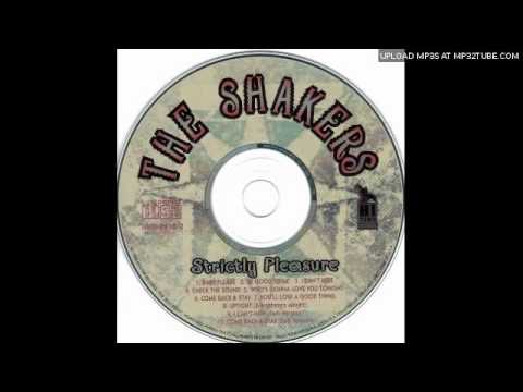 The Shakers-Be Good To Me