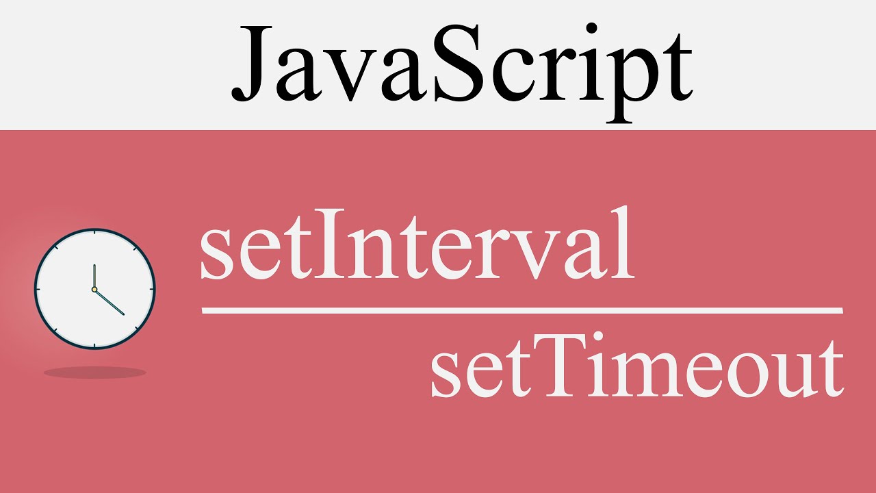 Difference Between setInterval and setTimeout  in Javascript