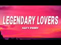 Katy Perry - Legendary Lovers (Lyrics)
