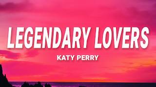 Katy Perry - Legendary Lovers (Lyrics)