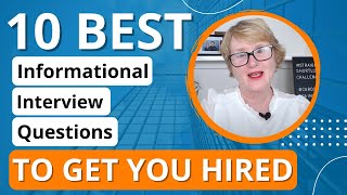 Informational Interview Questions |  10 best informational interview questions to help get you hired