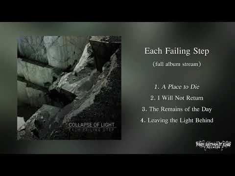 Collapse Of Light - Each Failing Step (Official Full Album | HD)