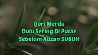 Download lagu Qori Merdu Jaman Dulu - KH MUAMMAR ZA | Cocok Banget Di Putar Di Masjid Sebelum SUBUH ❤ mp3