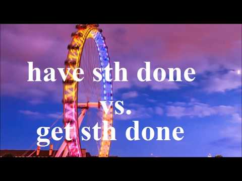 'have something done' vs. 'get something done' -  różnice - j. angielski, matura rozszerzona, FCE