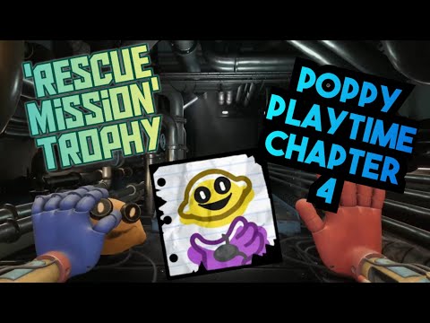 "Rescue Mission" Bring A Friend to Safety ~ trophy/achievement guide, Poppy Playtime 4 console