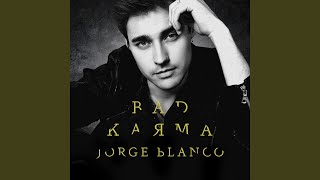 Kadr z teledysku Bad Karma tekst piosenki Jorge Blanco