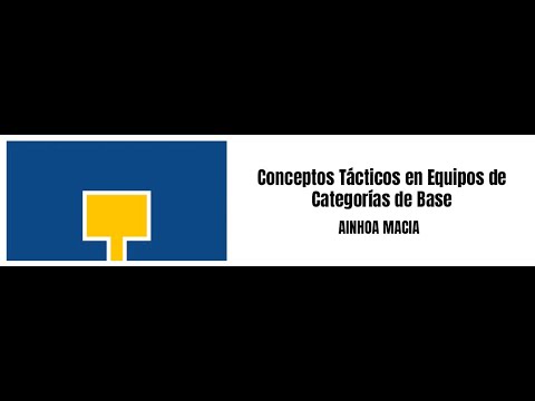 Conceptos Tácticos en Equipos de Categorías de Base - Ainhoa Macia