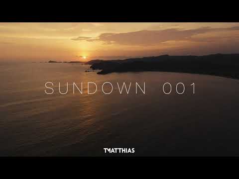 T. Matthias presents SUNDOWN EPISODE 001