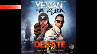 Yexian Ft. E Sica - Dejate Ver