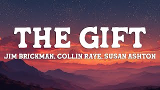 Download lagu Jim Brickman, Collin Raye, Susan Ashton - The Gift (Lyrics) mp3