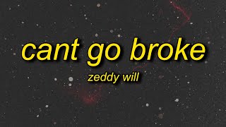 Download lagu Zeddy Will - Cant Go Broke (Remix) Lyrics | matter of fact i want your friend i'm allowed to switch mp3 Download lagu Zeddy Will - Cant Go Broke (Remix) Lyrics | matter of fact i want your friend i'm allowed to switch mp3