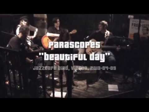 Parascopes (raw): Beautiful Day