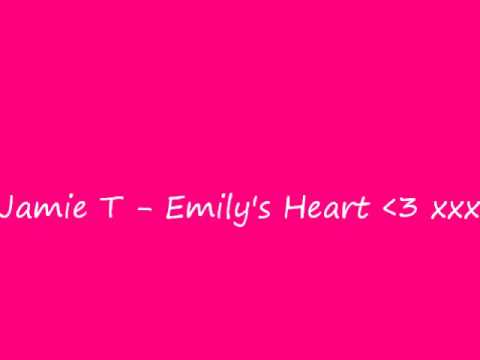 Jamie T - Emilys heart (LYRICS)