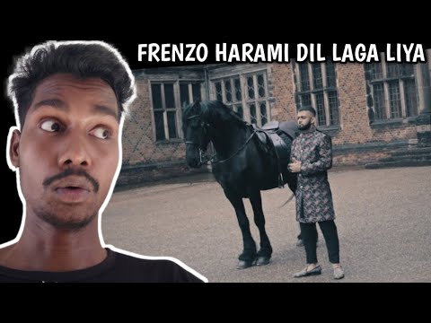 INDIAN REACT TO Frenzo Harami - Dil Laga Liya [Official Video] | Esau Baru