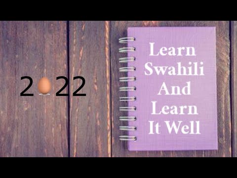 Learn Swahili And Learn It Well With Examples | Part 6