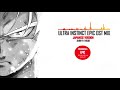 Ultra Instinct EPIC OST MIX JAPANESE VERSION 身勝手の極意