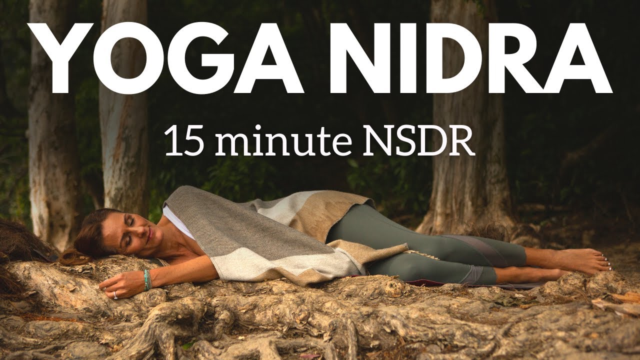Non Sleep Deep Rest | NSDR | 15 minute Yoga Nidra - YouTube