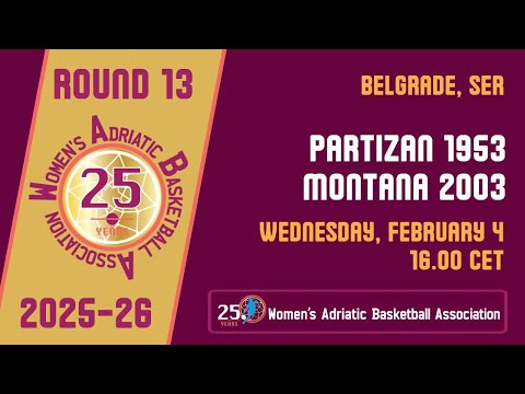 2025-26 WABA Round 13: Partizan 1953-Montana 2003 04/02 (16.00 CET)