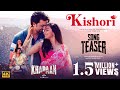 Kishori Song Teaser Khadaan Dev Idhika Antara Mitra Rathijit Ritam