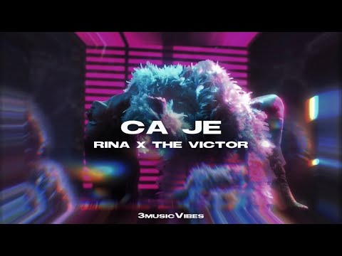 RINA X THE VICTOR - ÇA JE (Lyrics)