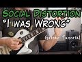 SOCIAL DISTORTION - I WAS WRONG - GUITAR LESSON