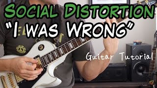 SOCIAL DISTORTION - I WAS WRONG - GUITAR LESSON