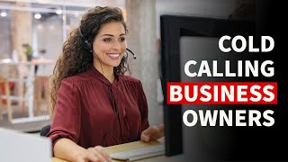 Example of Cold Calling Small Business Owners