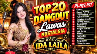 Download lagu TOP 20 DANGDUT LAWAS NOSTALGIA TERBAIK | FULL ALBUM IDA LAILA COVER NONSTOP PALING DICARI mp3