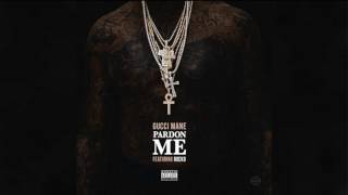 Gucci Mane - Pardon Me Ft. Rocko