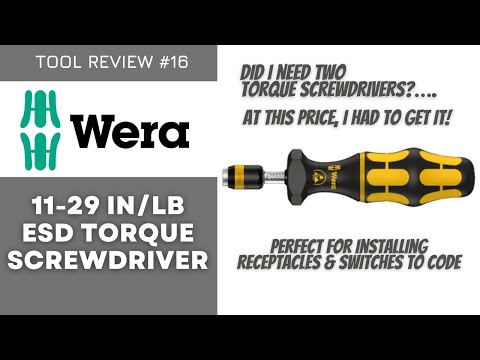 WERA Torque Screwdriver 7446 ESD 11-29 in/lb. - Install Receptacles & Switches to Code