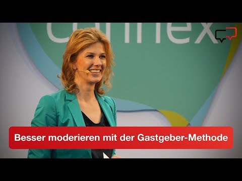 Besser Moderieren und Präsentieren mit der Gastgeber-Methode