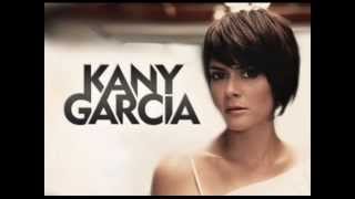 Kany Garcia - Todo basta