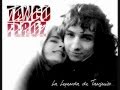 Tango Feroz - Hasta Siempre 