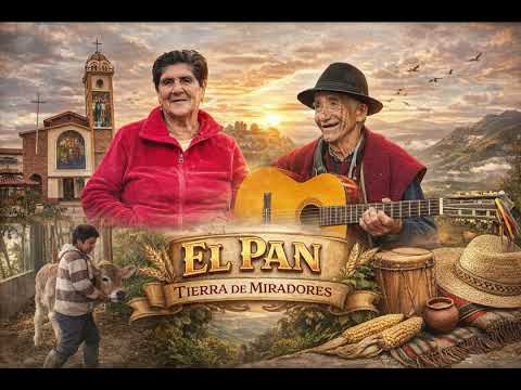 EL PAN TIERRA DE MIRADORES