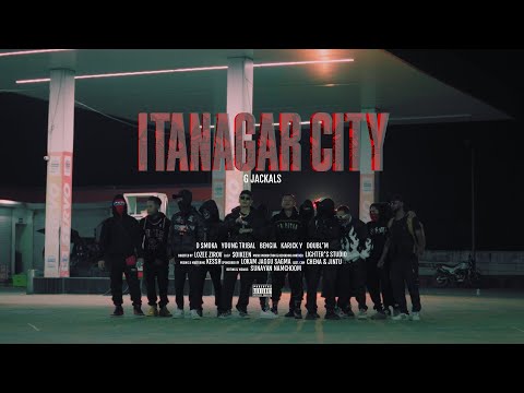 GJACKALS – Itanagar City Prod. NeoVengia (OFFICIAL MUSIC VIDEO)
