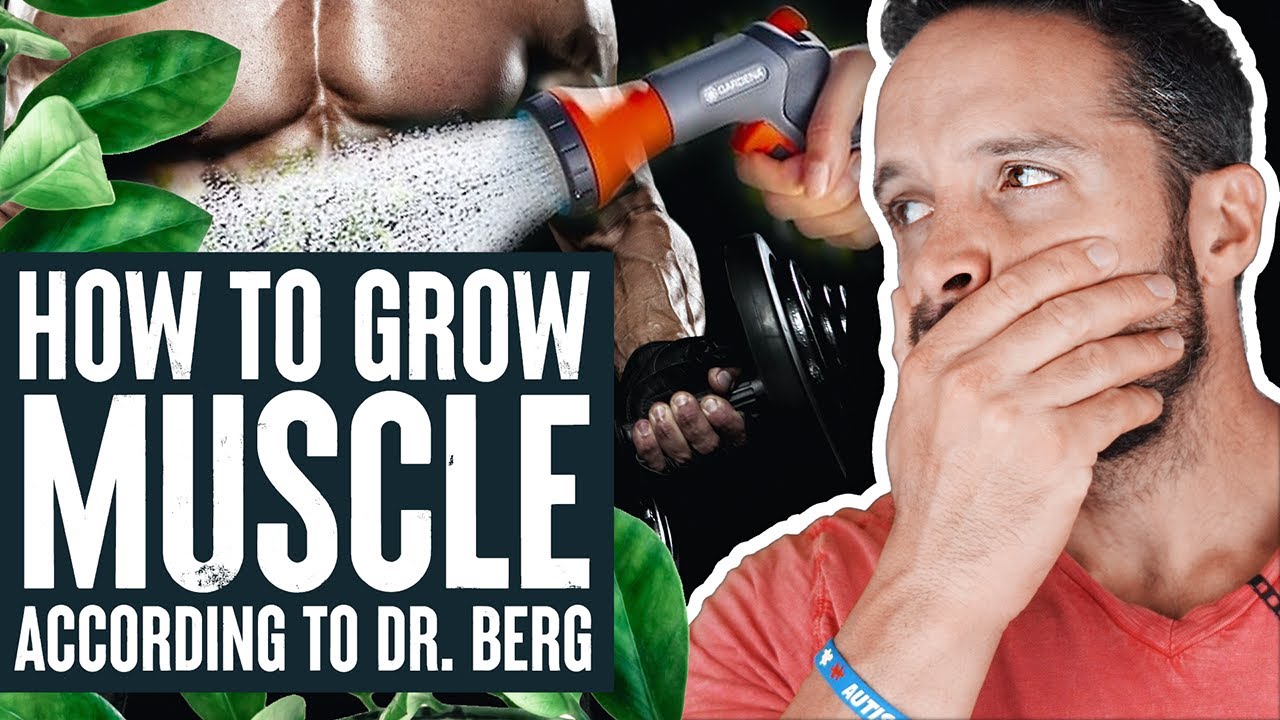 How to grow muscle...According to Dr. Berg -  What The Fitness Ep 39