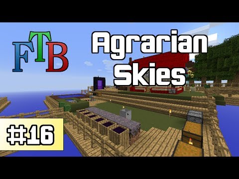 Agrarian Skies - Thermal Expansion (Ep 16)