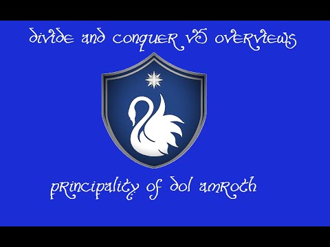 Divide and Conquer V5 Overviews: Dol Amroth