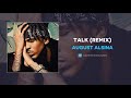 August Alsina "Talk" (Remix) (AUDIO) August Alsina "Talk" (Remix) (AUDIO)