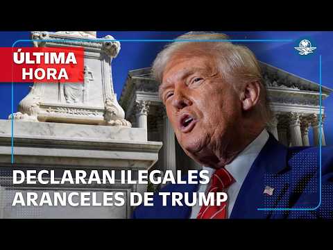 Corte Suprema de EU declara ilegales aranceles globales de Trump