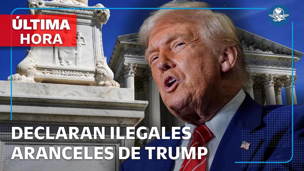 Corte Suprema de EU declara ilegales aranceles globales de Trump