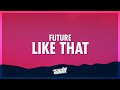 Future Metro Boomin Kendrick Lamar Like That Lyrics 432Hz