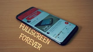 HOW TO SET GALAXY S8 APPS TO FULLSCREEN FOREVER