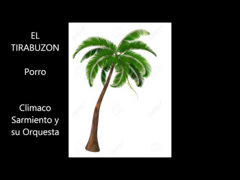 EL TIRABUZON -porro-  Climaco Sarmiento y su Orquesta