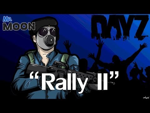 Mr. Moon: "Rally 2" - DayZ Standalone