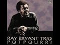Ray Bryant Trio - My One And Only Love