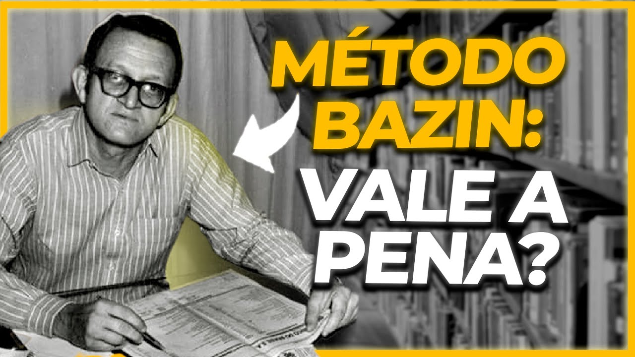 MÉTODO BAZIN: Vale a pena investir utilizando apenas este método?
