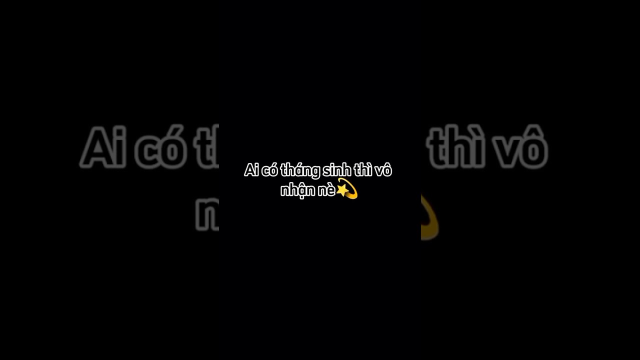 12 tháng sinh là thánh gì trong lớp??🥰Ai có tháng sinh thì vô nhận nè💫